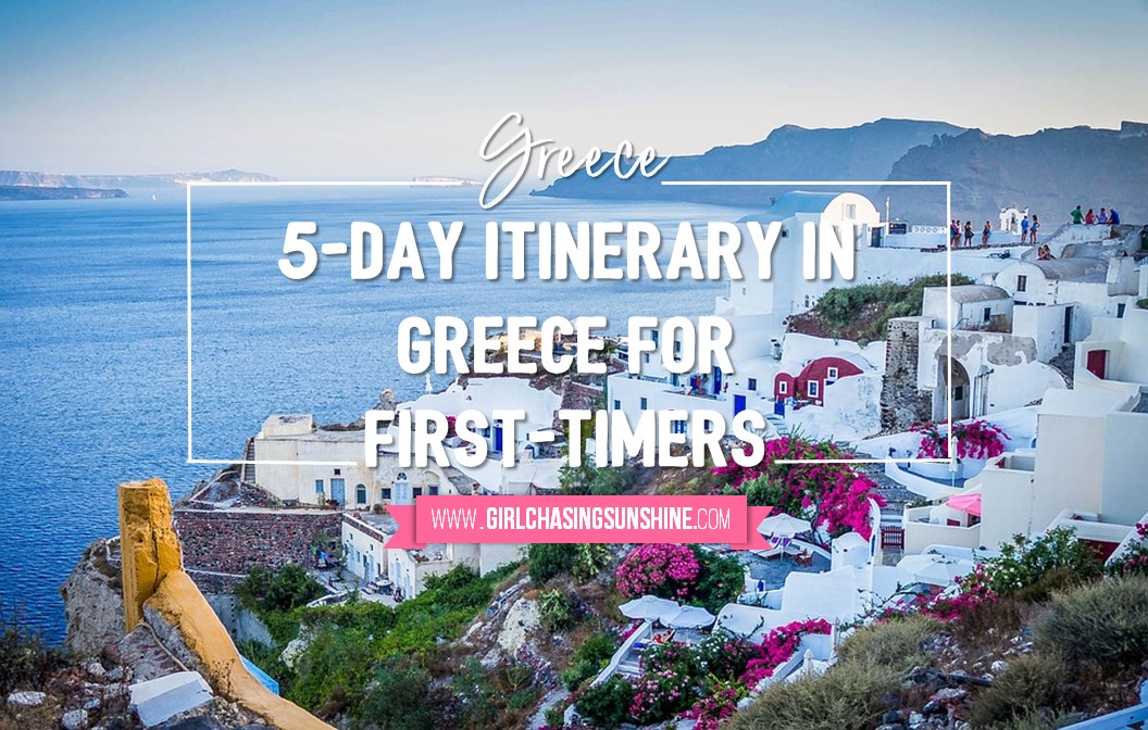 Greeks generally make a fuss over children, who may find themselves. 5 Day Itinerary In Greece For First Timers Girl Chasing Sunshine