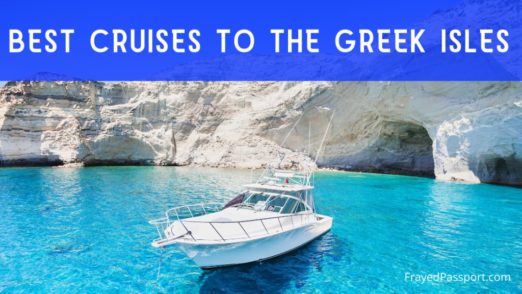 Best Best Cruise To Greece&nbsp;Islands